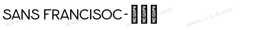 sans francisoc字体转换 sans francisoc字体转换